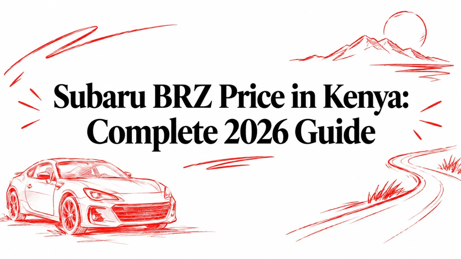 Subaru BRZ Price in Kenya: Complete 2026 Guide