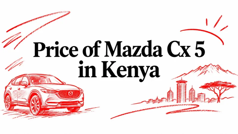 Price of Mazda Cx 5 in Kenya