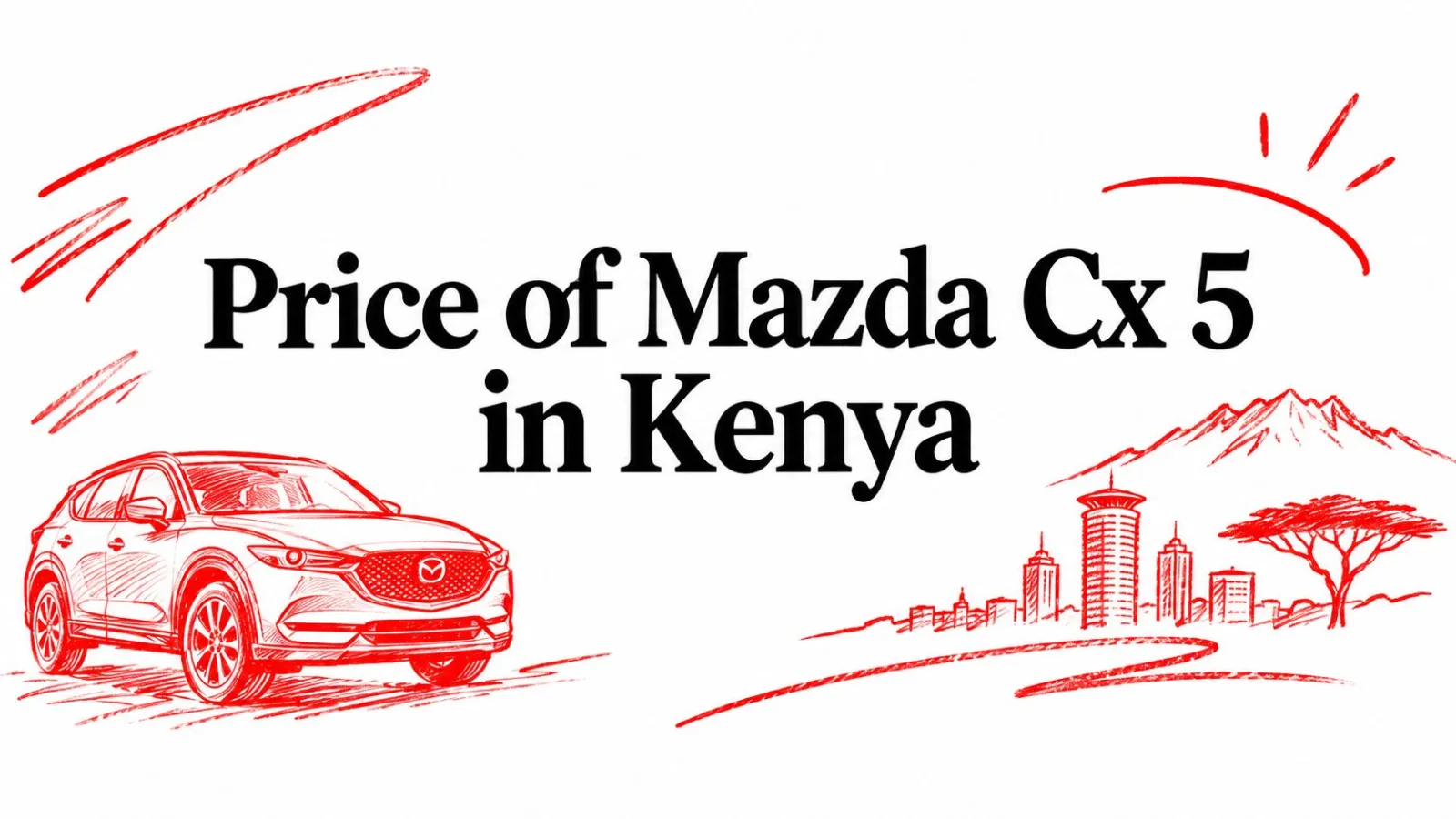 Price of Mazda Cx 5 in Kenya